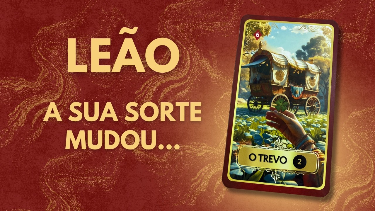 ♌ Leão ⭐ A Melhor Fase da Sua Vida Começa Agora