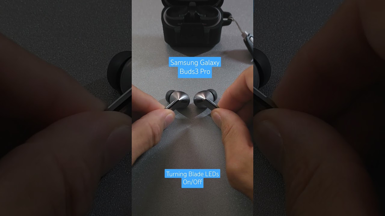 ●Samsung Galaxy Buds3 Pro | Turning Blade LEDs On/Off