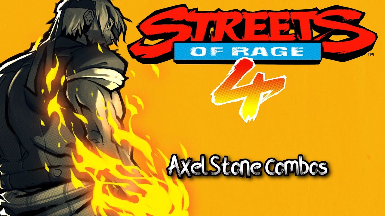 Streets of Rage 4 - Axel Stone (Combos)