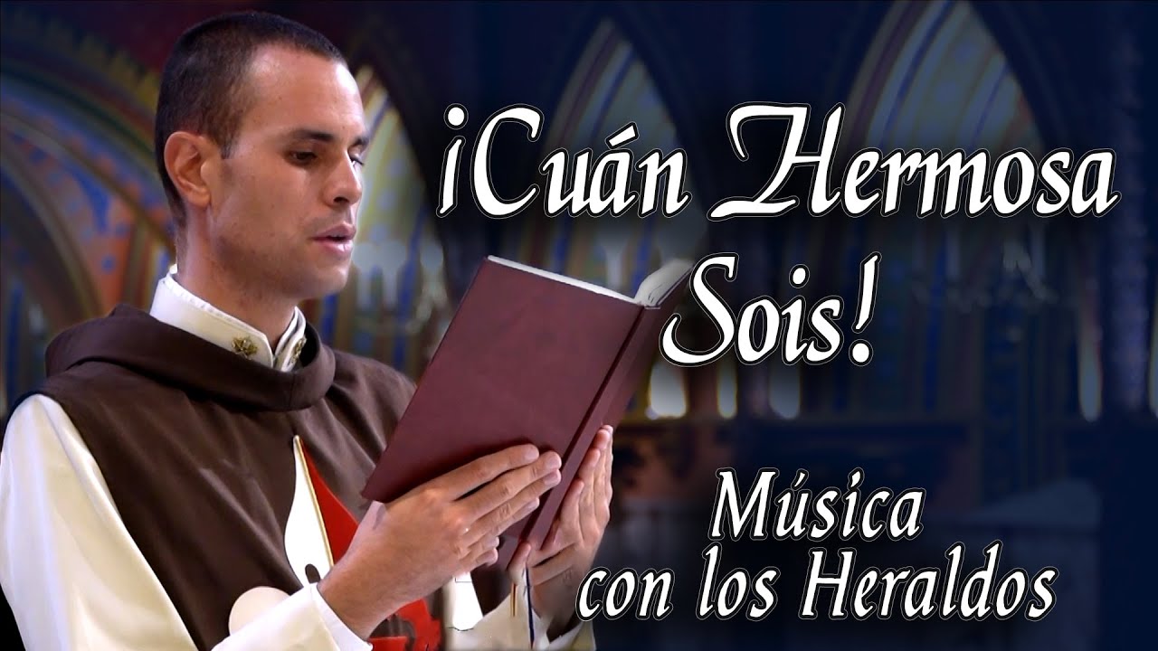 “¡Cuan hermosa sois, oh María!” | Música con los Heraldos