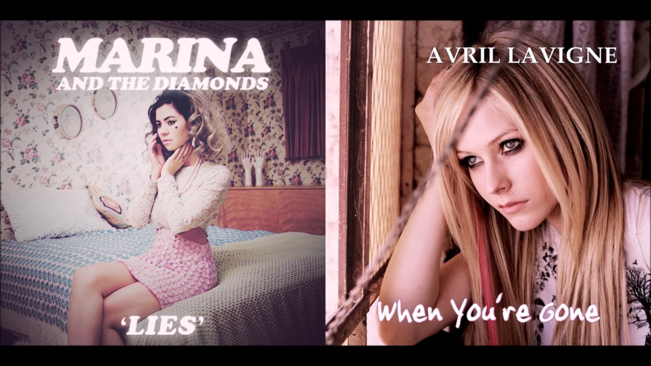 When Lies're Gone (Marina and The Diamonds & Avril Lavigne Mashup)