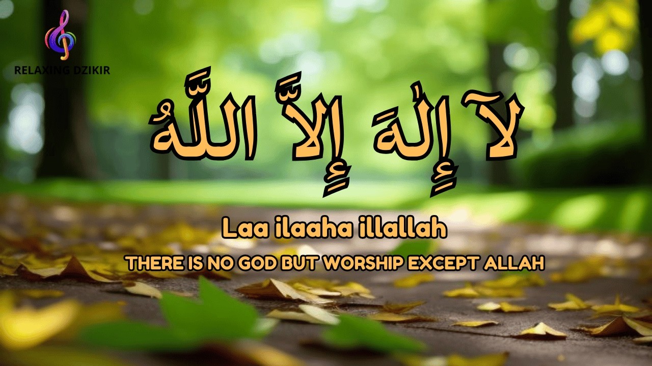 Daily LAILAHAILLALLAH Dzikir Stress Relief Meditation