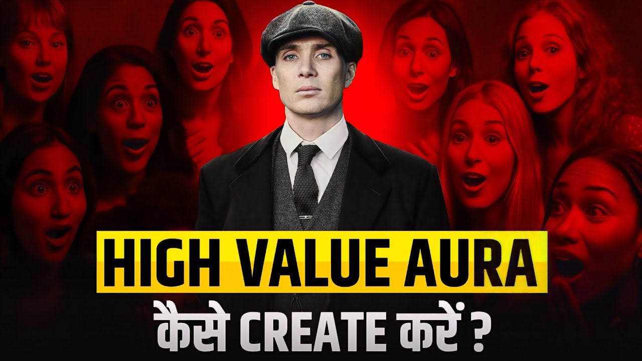 🔥 How to create a High-Value AURA | 8 Principles