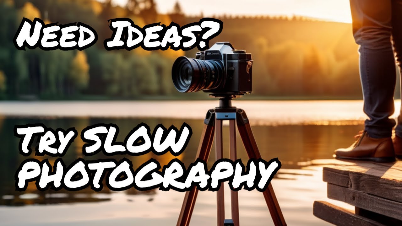 What's Slow Photography and Is it Right For You?