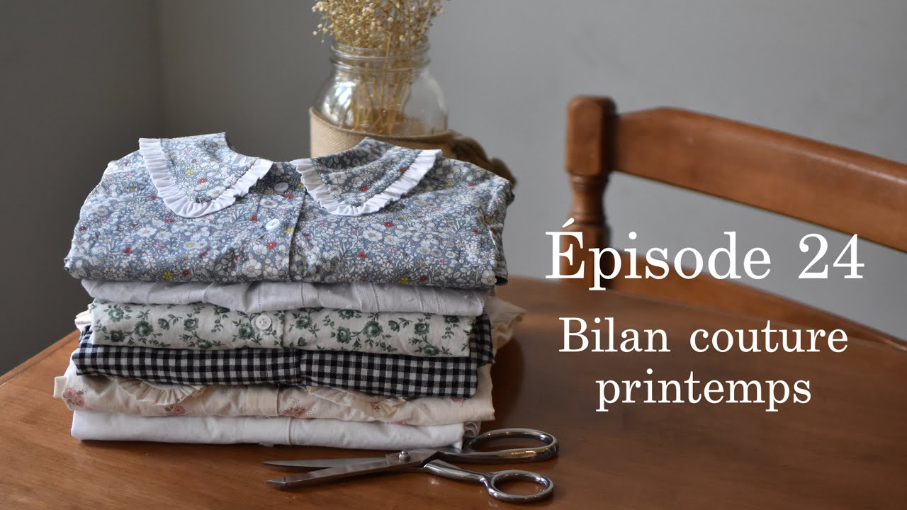 Épisode 24 - Bilan couture printemps 2022