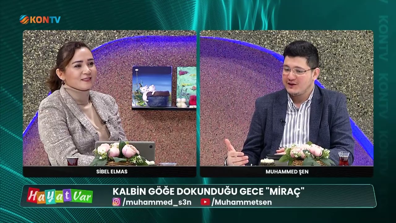 HAYAT VAR - KALBİN GÖĞE DOKUNDUĞU GECE MİRAÇ - MUHAMMED ŞEN - 15 OCAK 2026
