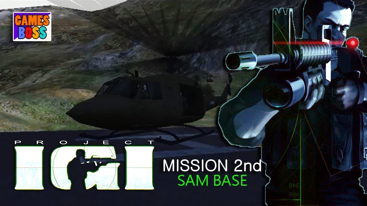 project igi 1 mission 2 (SAM base)