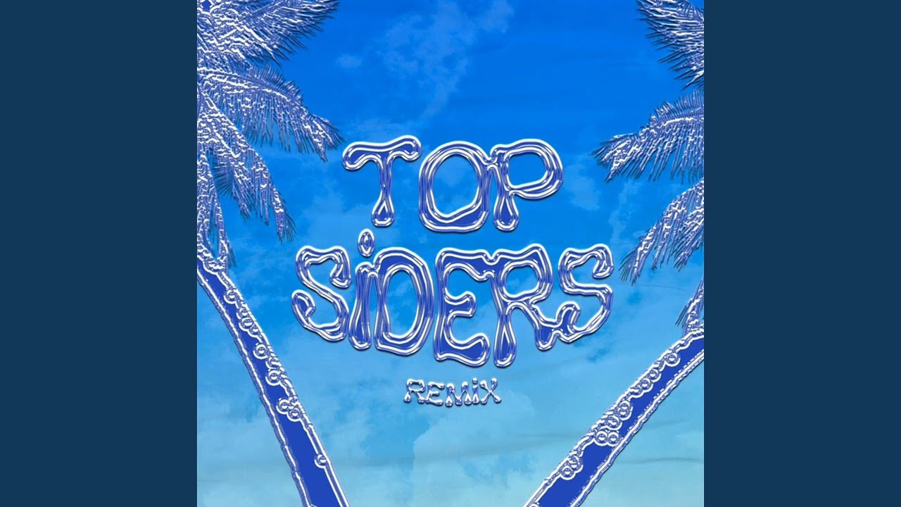 Top Siders (Remix)