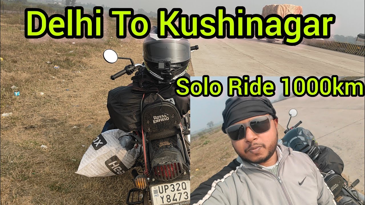 Day 01 Solo Long Ride Delhi to Kushinagar 