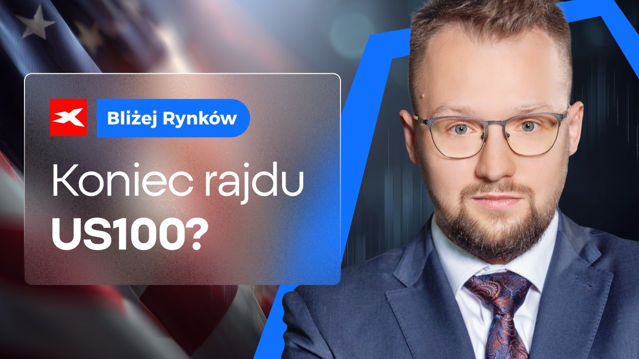 US100 w odwrocie | Bliżej Rynk&oacute;w, 28.07.2026