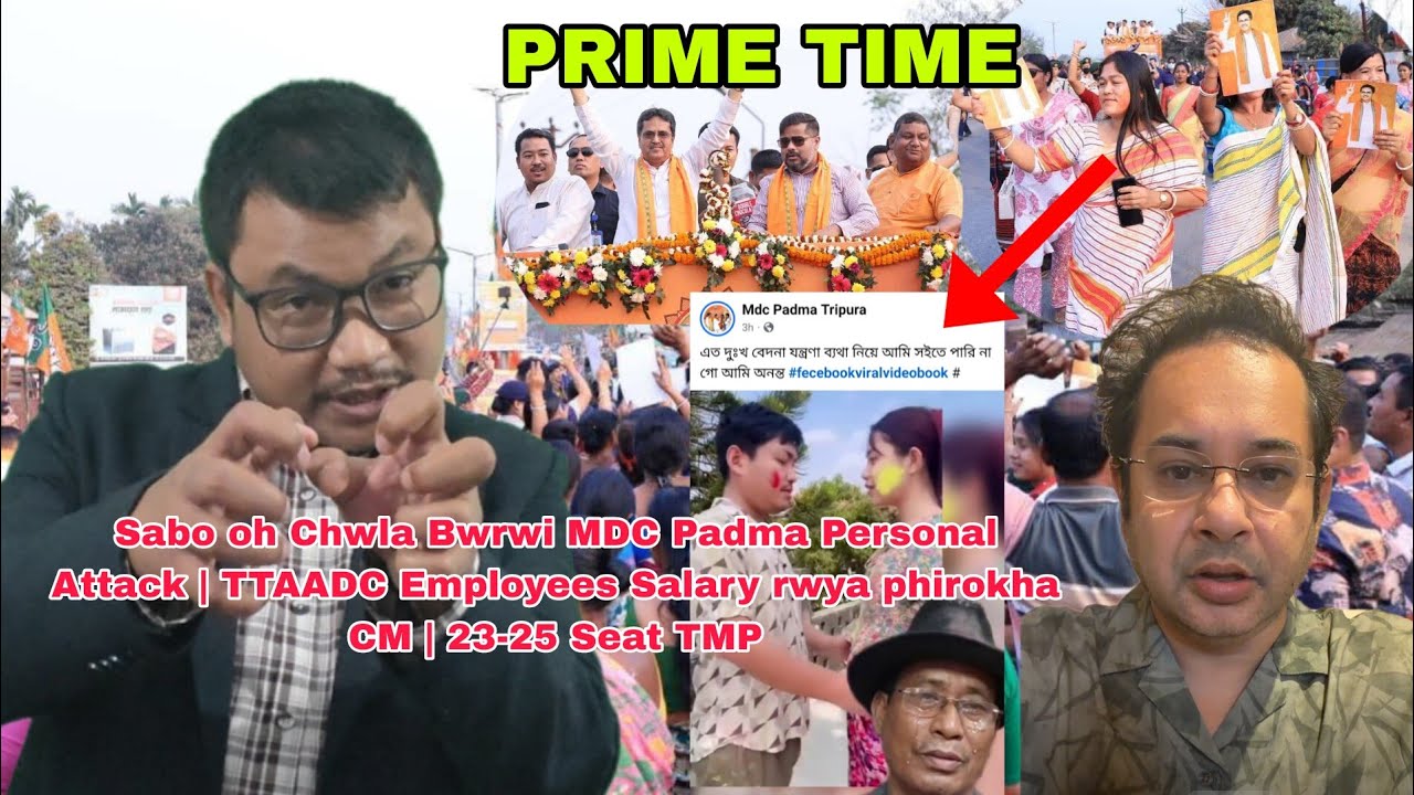 Sabo oh Chwla Bwrwi MDC Padma Personal Attack | TTAADC Employees Salary rwya phirokha CM |23-25 Seat
