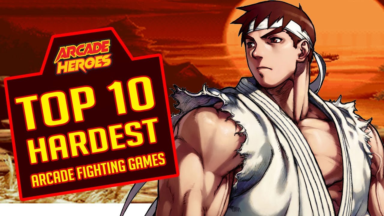 Top 10 Hardest Arcade Fighting Games
