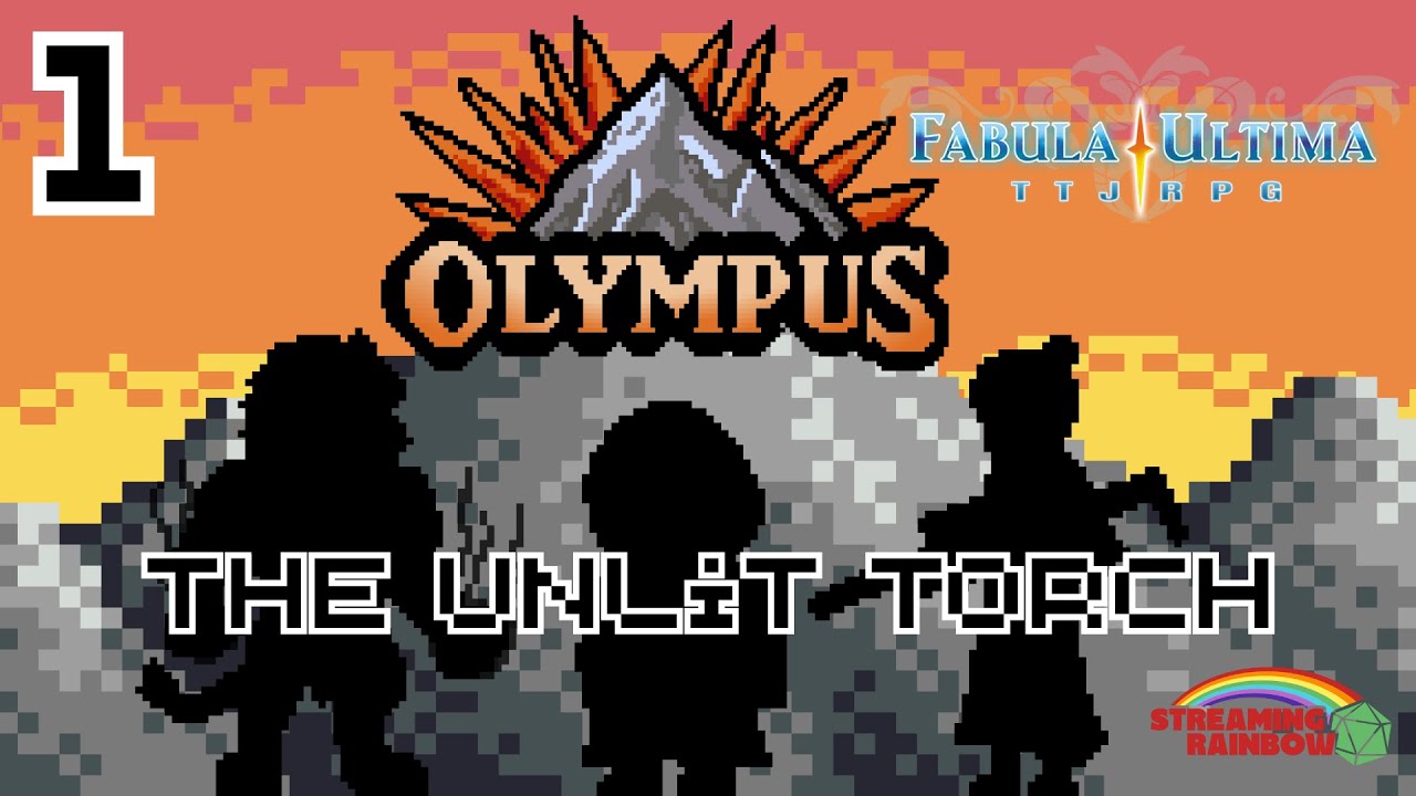 Episode 1, The Unlit Torch - Olympus, A Fabula Ultima TTRPG Actual Play