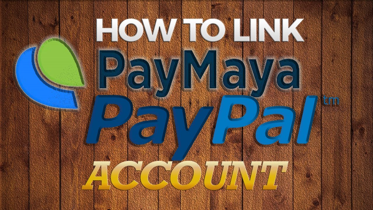 PayMaya Tutorial: How to Link PayMaya to PayPal