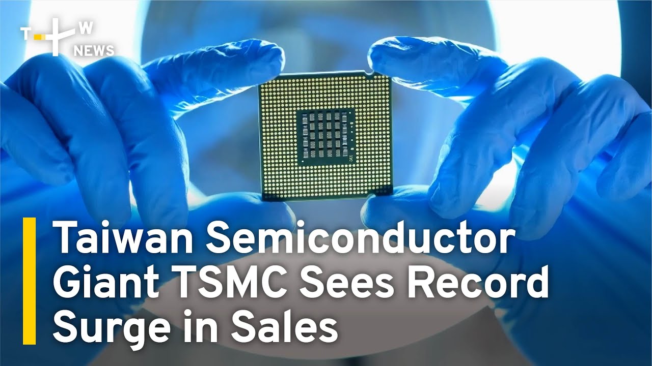 Taiwan Semiconductor Giant TSMC Sees Record Surge in Sales | TaiwanPlus News