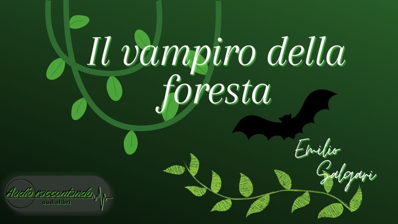Il vampiro della foresta - Emilio Salgari