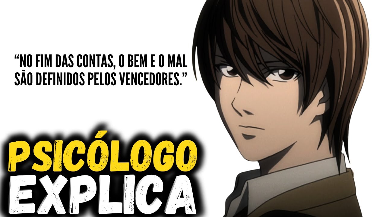 YAGAMI LIGHT e como o PODER altera seu CEREBRO sem voc&ecirc; PERCEBER | Psicologia Death Note
