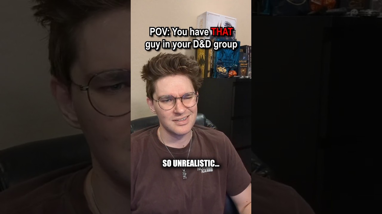 Точка зрения: у тебя в группе по D&D есть ТОТ самый парень! #dnd #dungeonsanddragons #funny