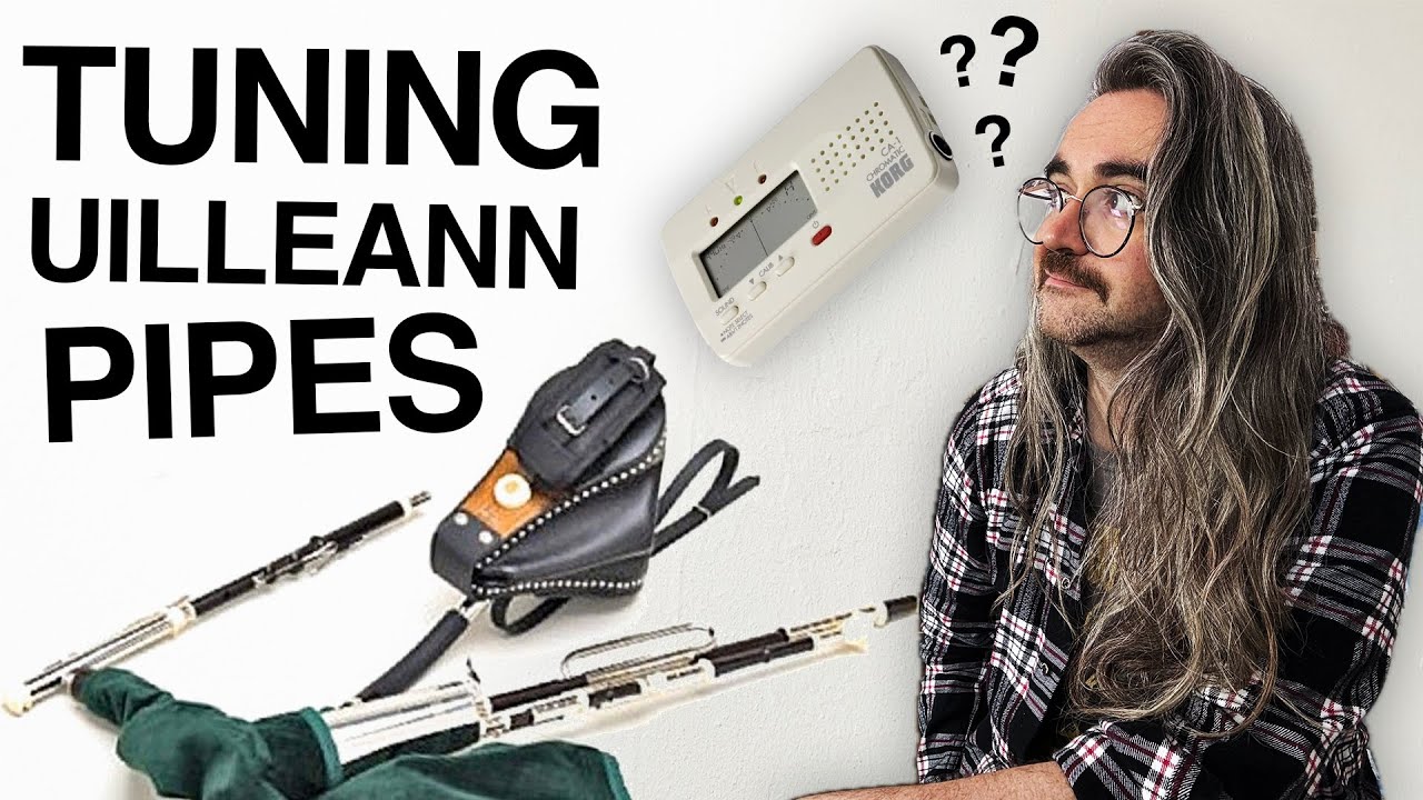 How to TUNE uilleann pipes tutorial