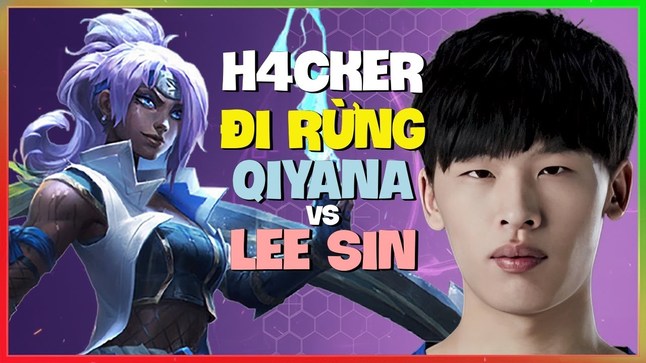 H4cker Trình Diễn Qiyana Đi Rừng Thần Thánh Áp Đảo Rank Thách Đấu Vietsub