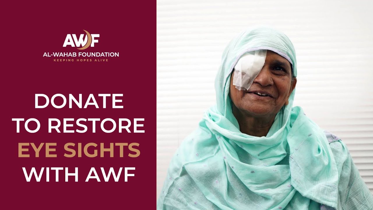 Restore Eyesight: Donate to Al-Wahab Foundation's Eye Care Project