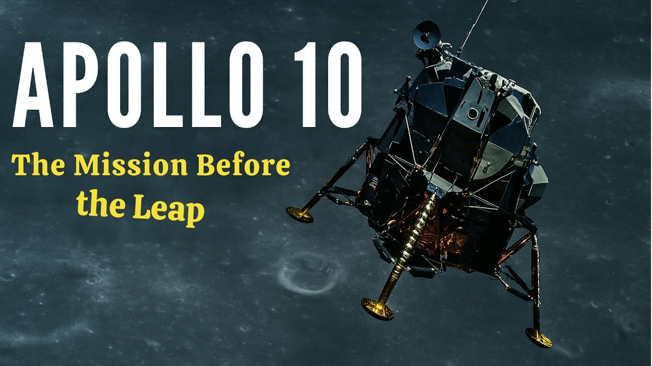 Apollo 10: The Mission Before the Moon Landing (The Dress Rehearsal)