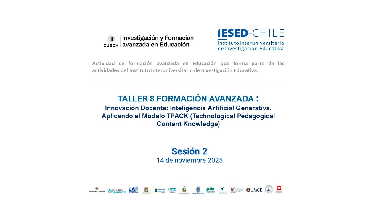 Taller N°8 Innov. Docente: Inteligencia Artificial Generativa, Aplicando el Modelo TPACK (Sesión 2)