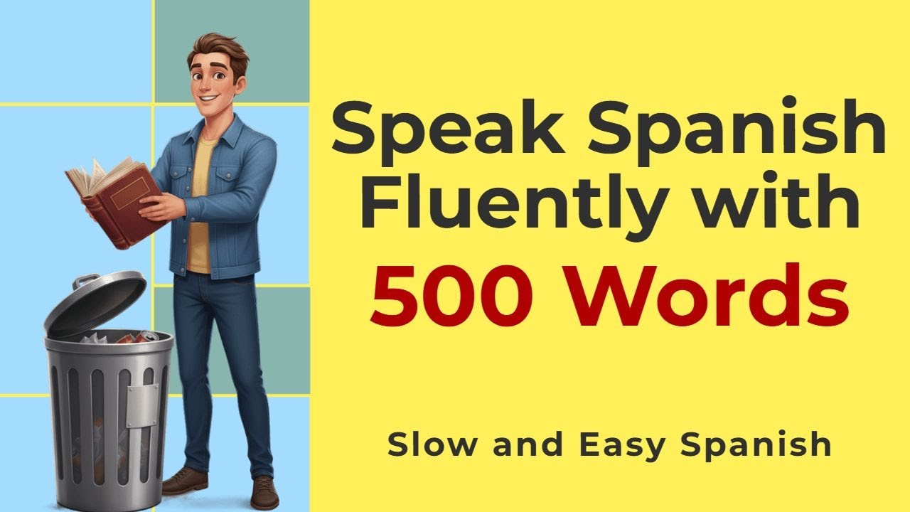 How to Speak Spanish Fluently with Just 500 Words | Stop thinking | A2-B1