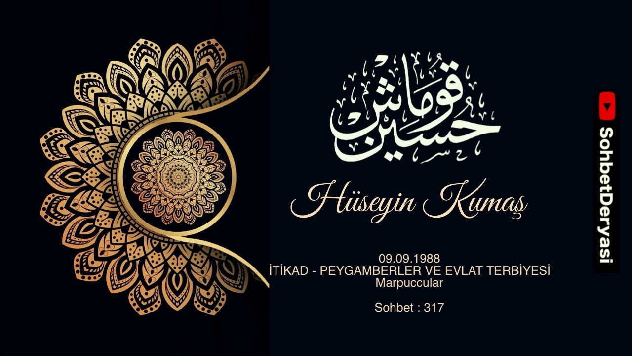 0317 1988 09 09 itikat  peygamberler ve evlat terbiyesi marpuccular - hüseyin kumaş