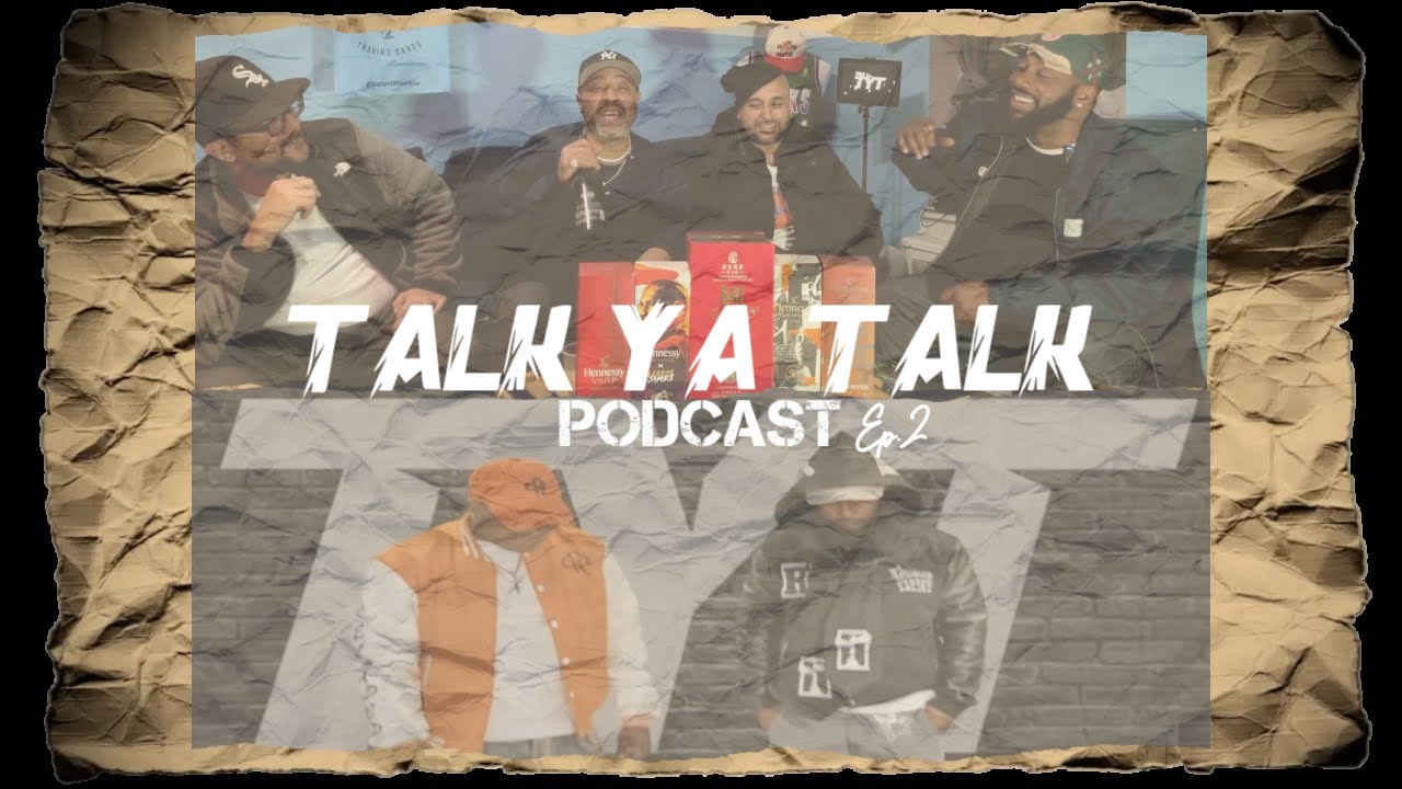 TALK YA TALK (TYT) EPISODE. 2 