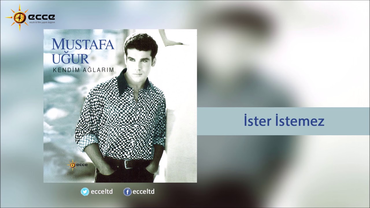 İster İstemez - Mustafa Uğur