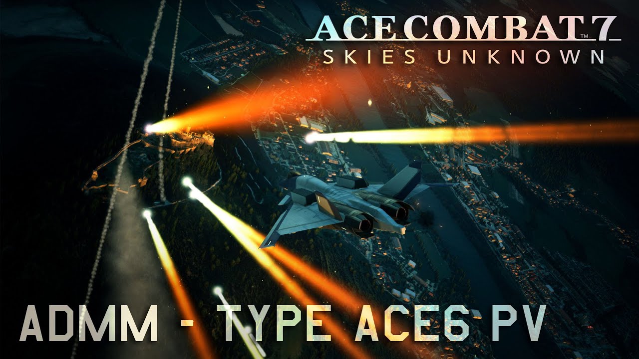 Ace Combat 7 | ADMM Type-Ace6 VFX Mod PV