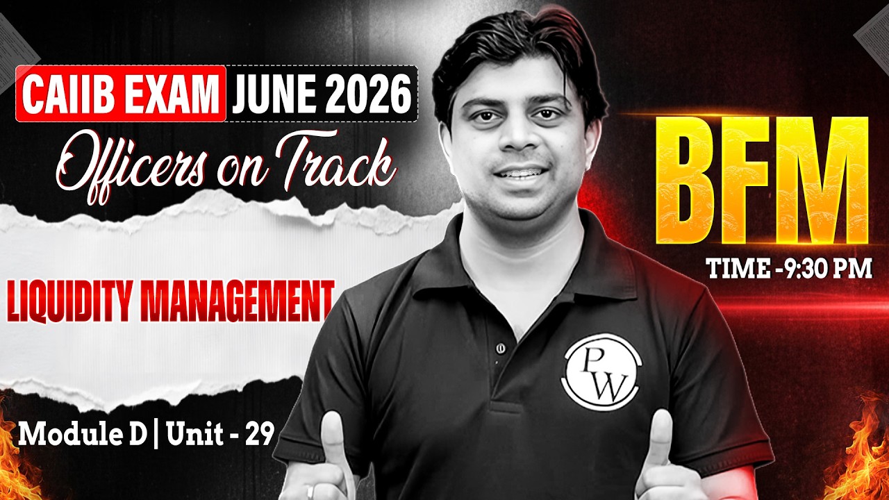 CAIIB June 2026 | CAIIB BFM Module D | Liquidity Management | BFM CAIIB | by Akhilesh Sir