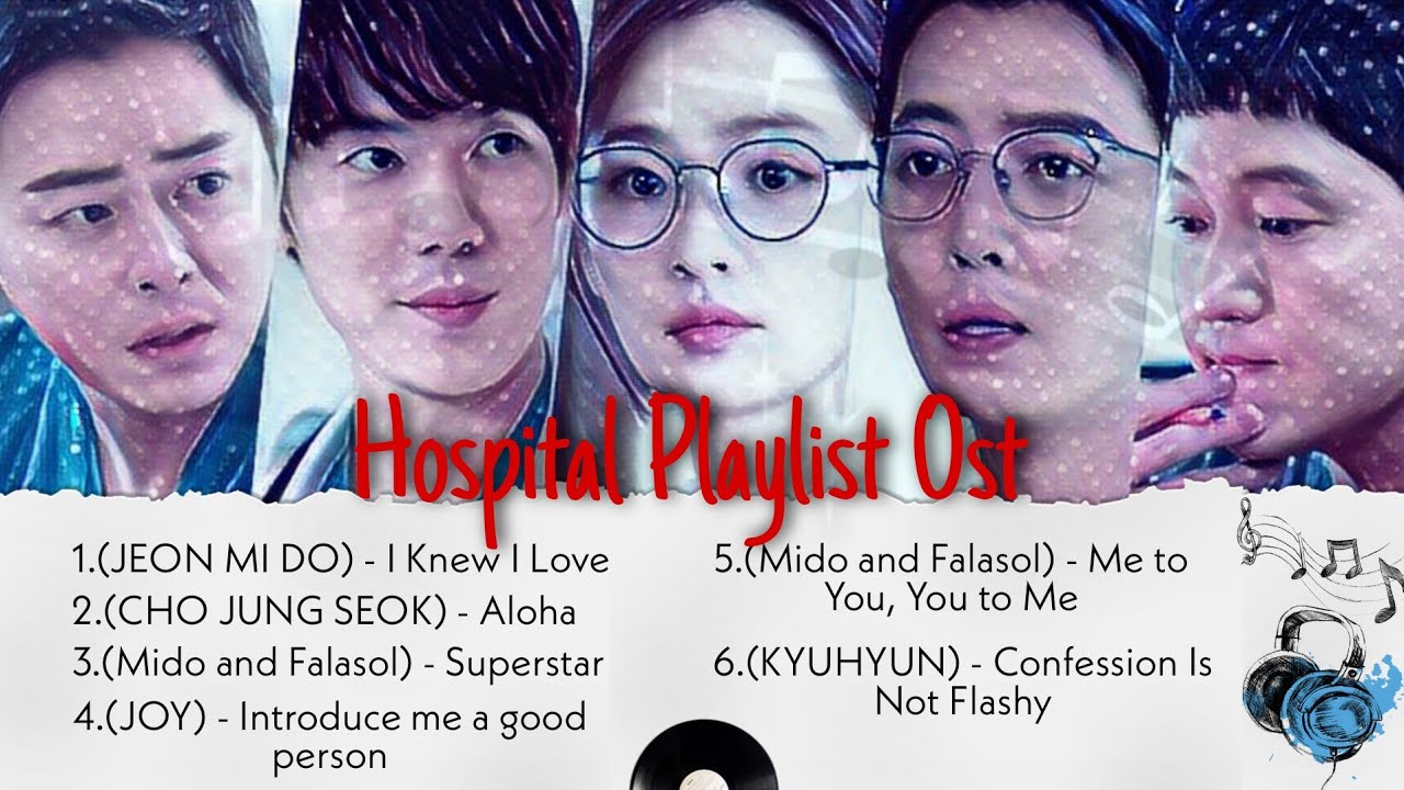 Playlist Ost Drama Korea Hospital Playlist paling enak didengar