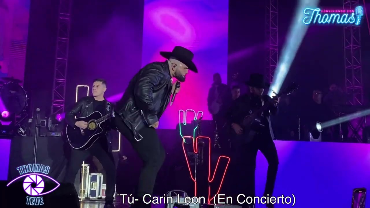 Tú - Carin León en concierto Valle de Guadalupe 2022