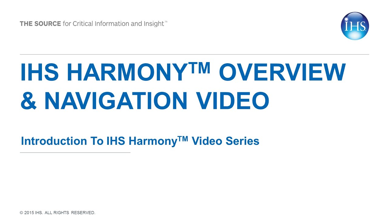 IHS Harmony Overview and Navigation