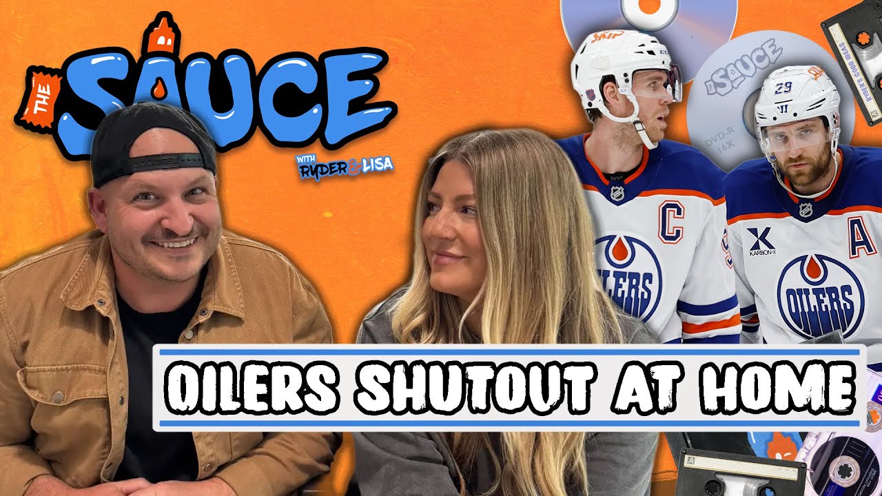 Oilers Shutout At Home and A Bad Dying Wish + Liam Horrobin | The Sauce with Ryder & Lisa