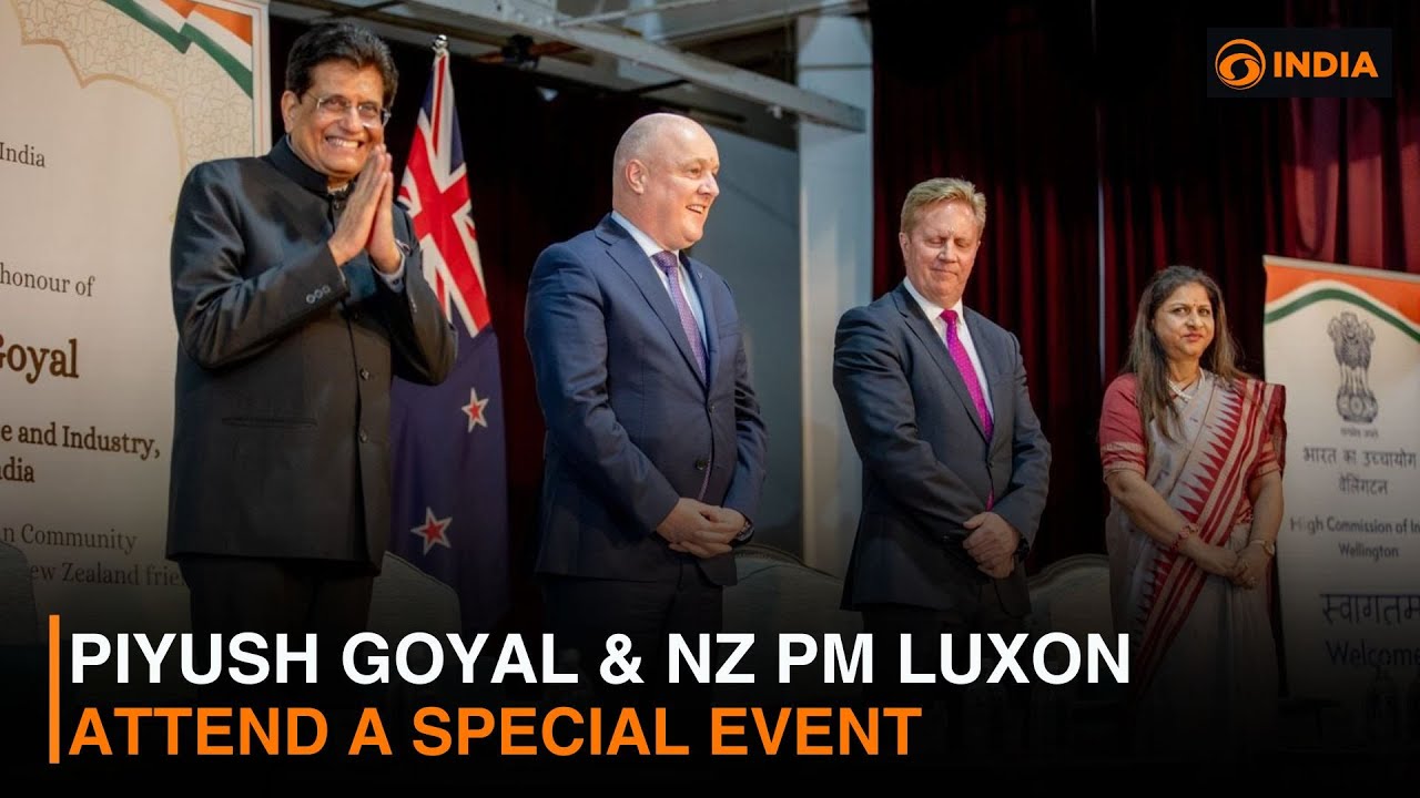 Piyush Goyal & NZ PM Luxon attend a special event & more updates | DD India Live