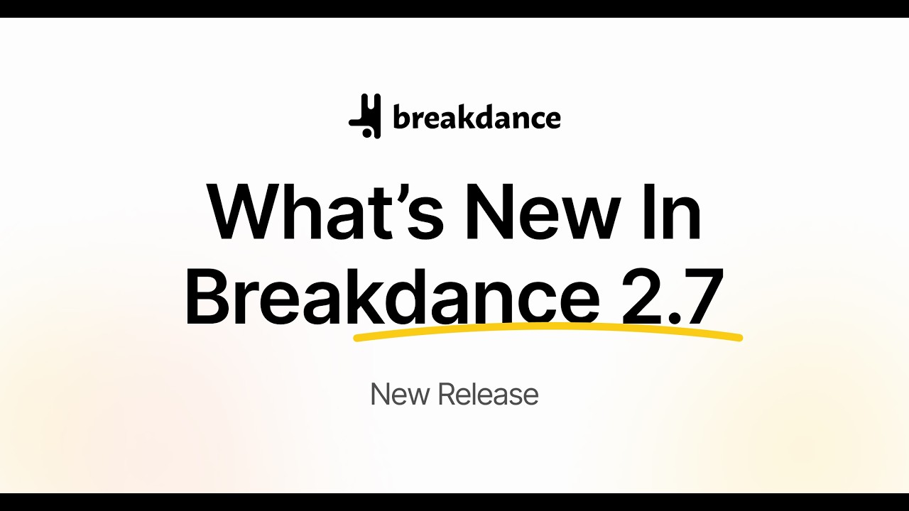 New Release: Breakdance 2.7