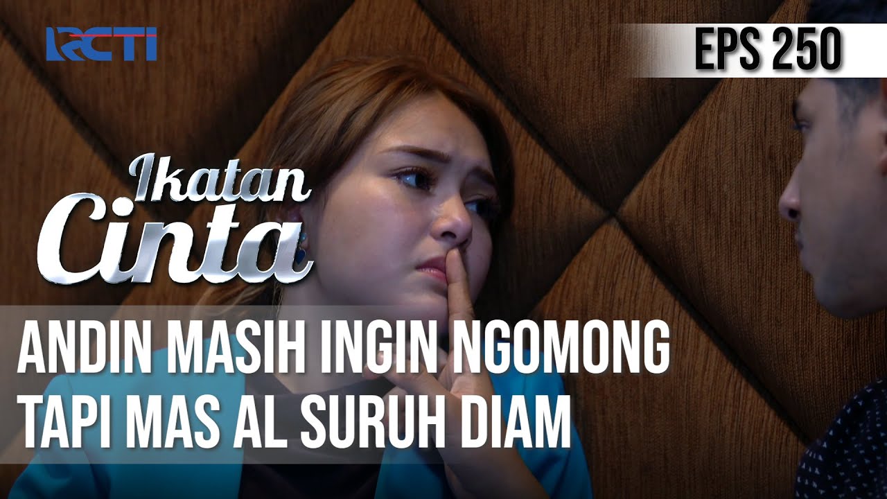 IKATAN CINTA - Gemush!! Andin Merasa Ada Yang Ditutupin, AL Akhirnya Menenangkan Andin