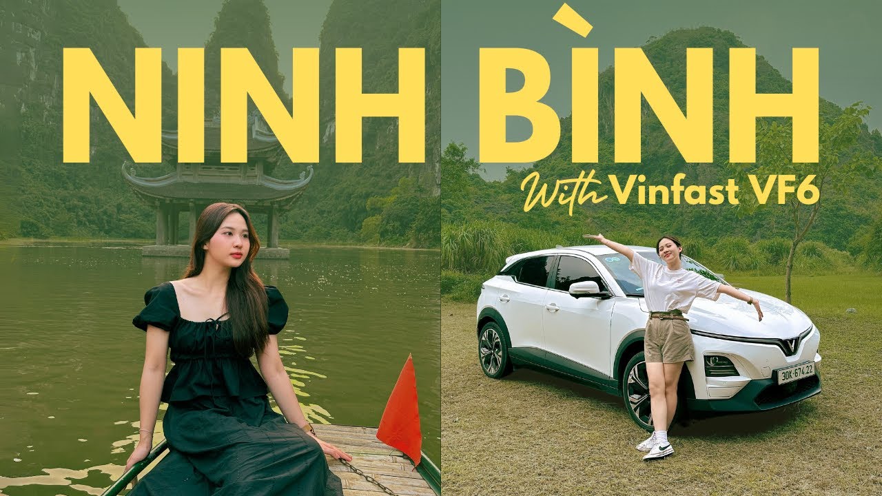 2 ngày 1 đêm đi khắp Ninh Bình cùng VINFAST VF6: sạc xe nhàn hơn rồi nha | Ninh Bình Vlog