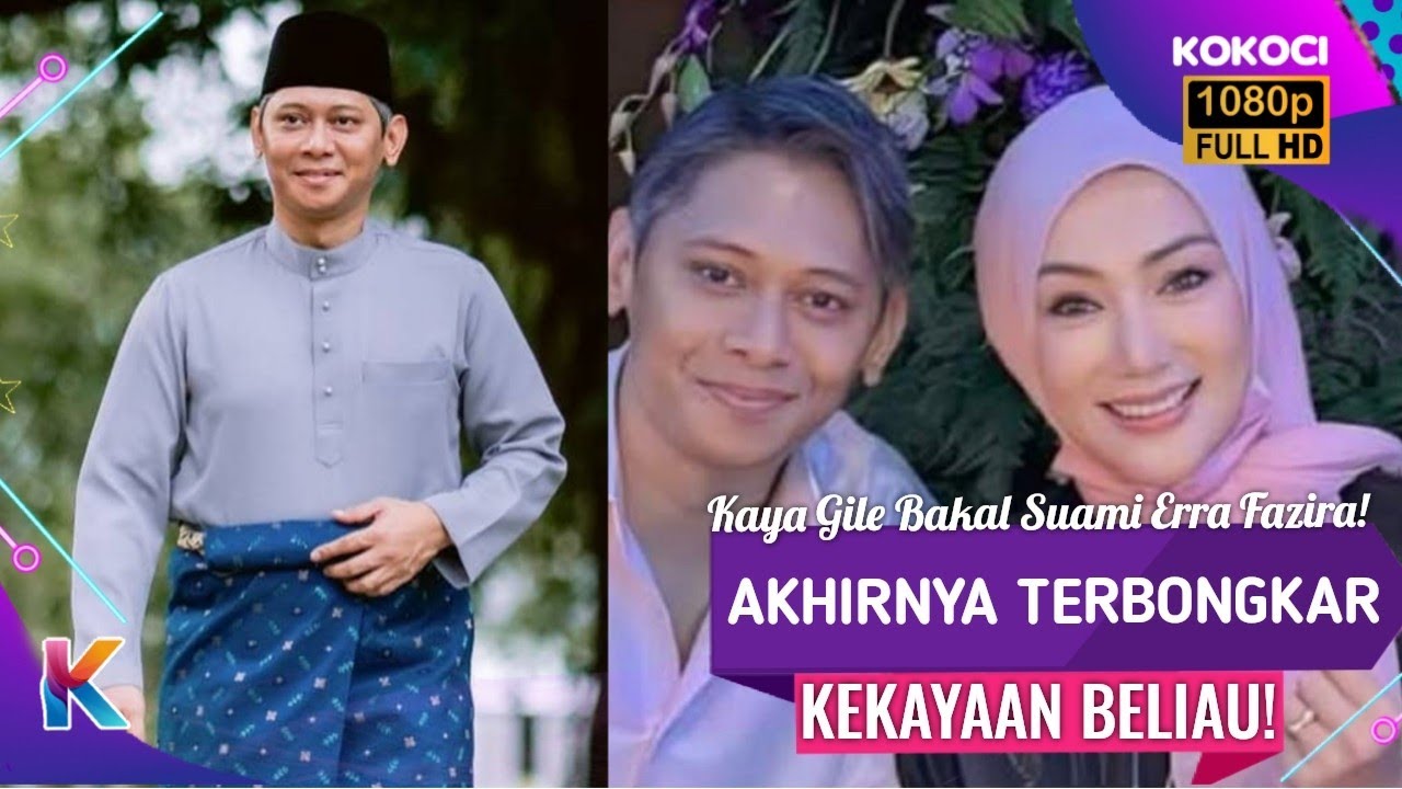Kaya Gile Bakal Suami Erra Fazira! Akhirnya Terbongkar Kekayaan Beliau!