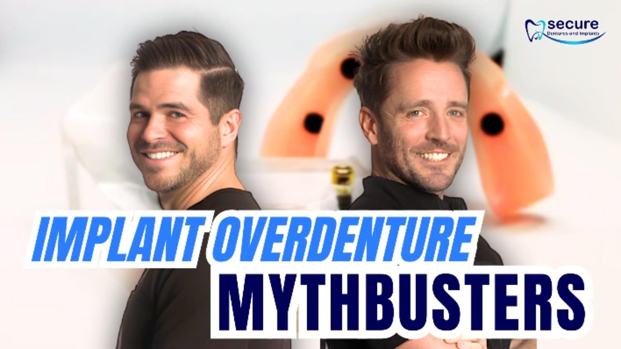 IMPLANT OVERDENTURE MYTHBUSTERS! Dr. Coleman and Dr. Barnes from Secure Dentures and Implants