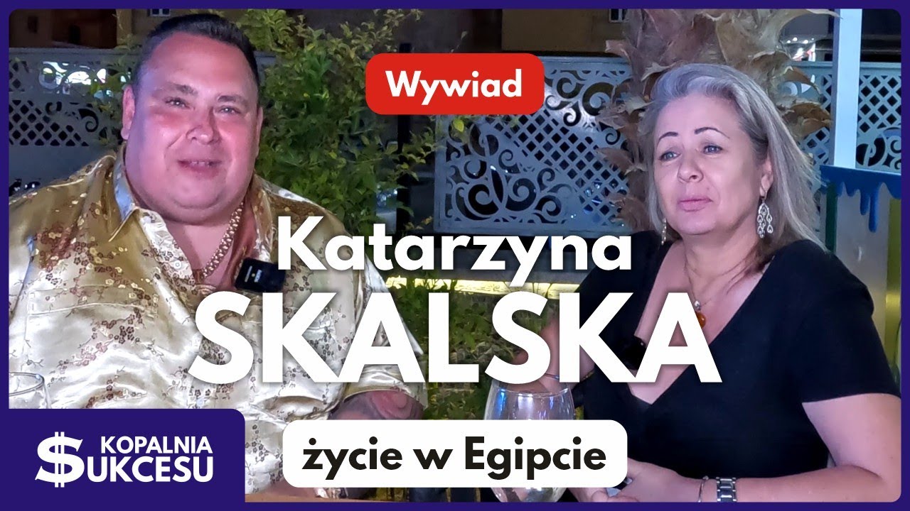 Życie w Egipcie - Katarzyna Skalska opowiada o życiu w Egipcie, cenach, nieruchomościach, biznesie