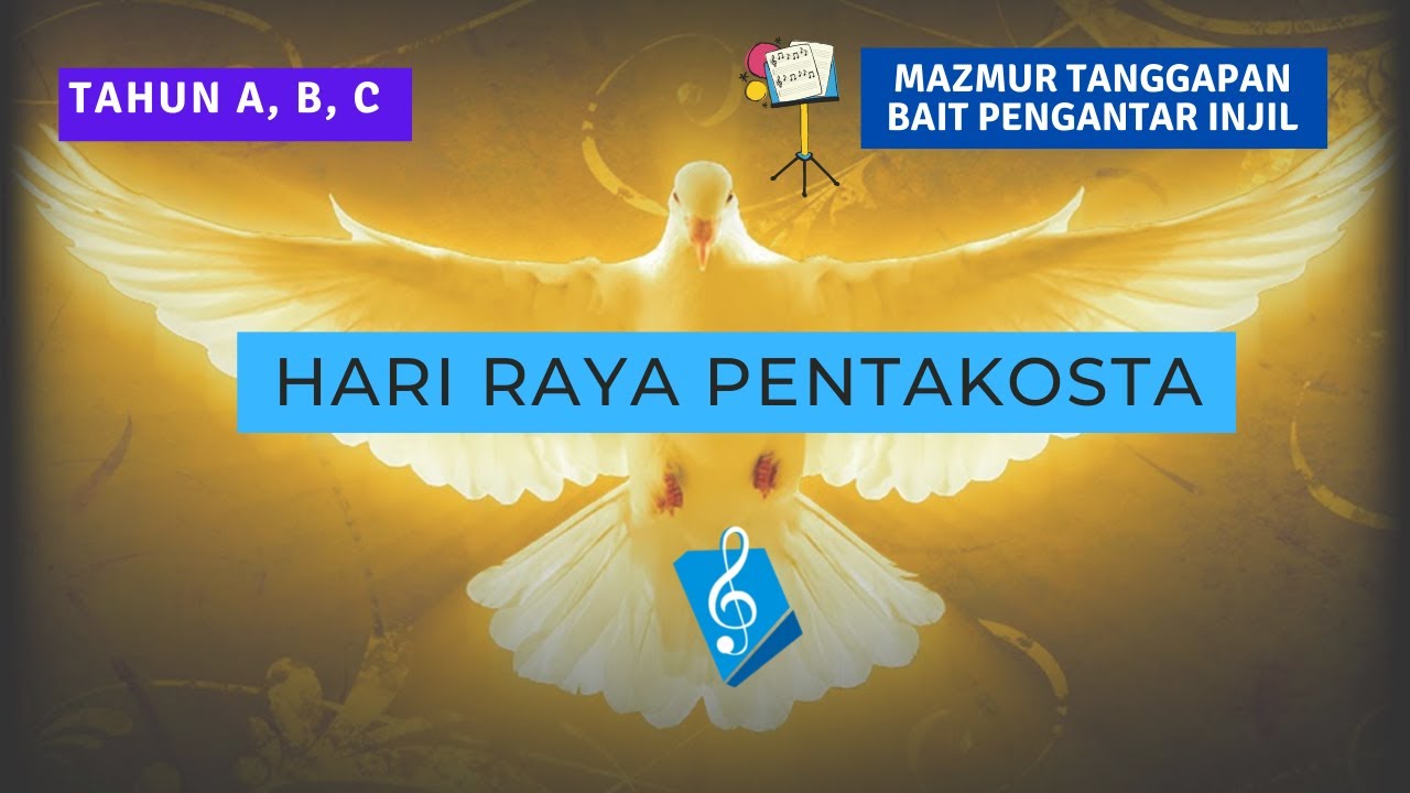 Hari Raya Pentakosta - Mazmur Tanggapan & Bait Pengantar Injil (PS.828/PS.568 & PS.964)