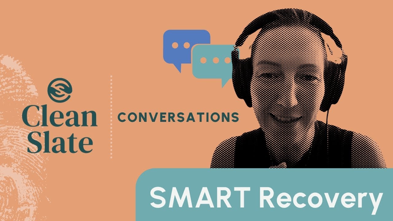 SMART Recovery 'Clean Slate Conversations'