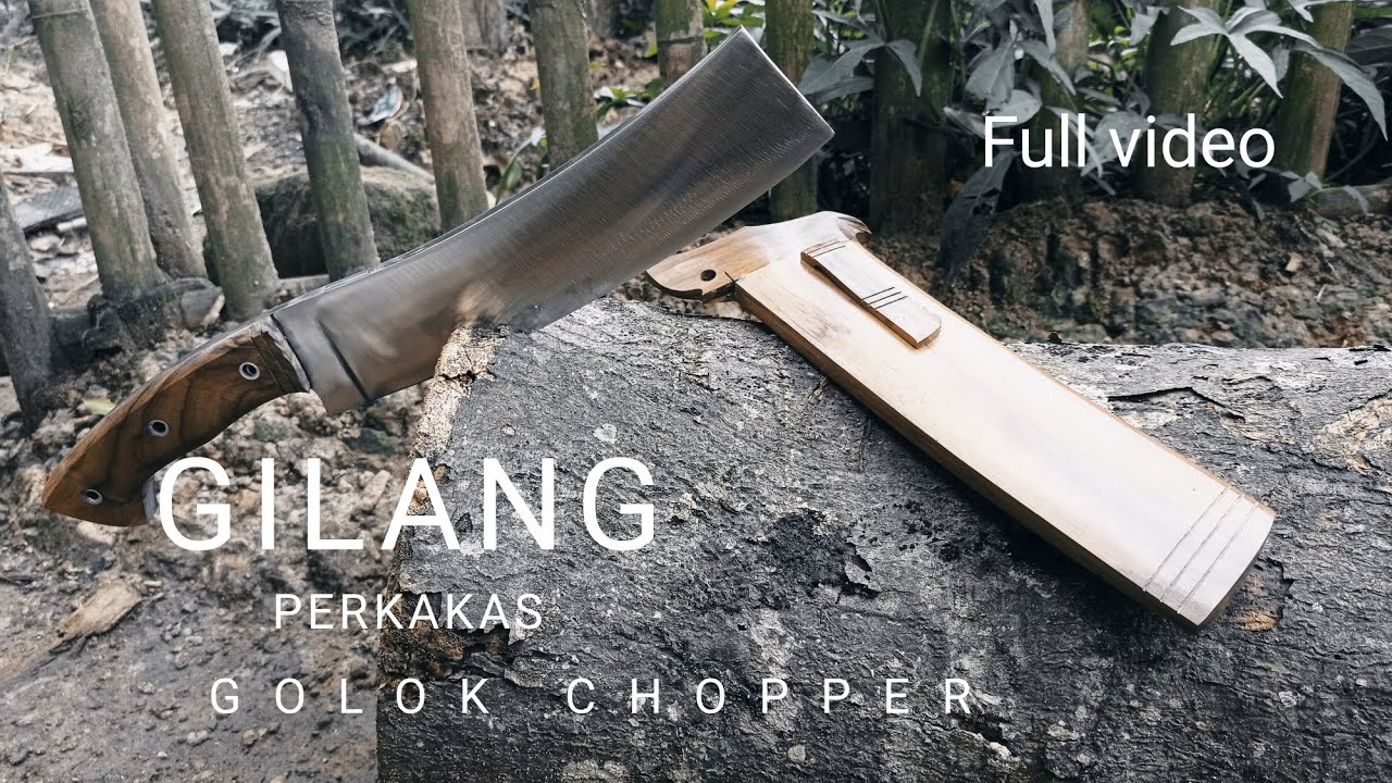 Membuat GOLOK CHOPPER super tebal full video