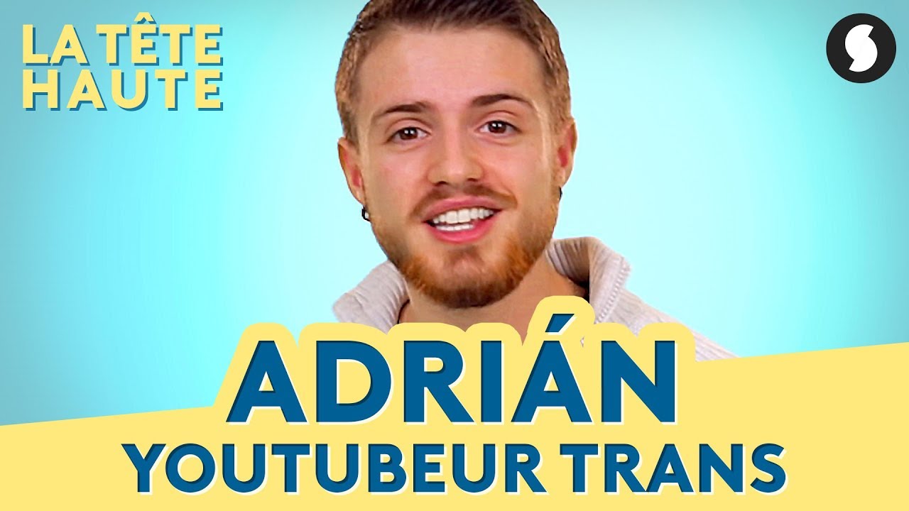 Adri&aacute;n se bat contre la transphobie, la t&ecirc;te haute