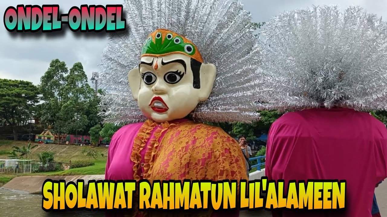 RAHMATUN LIL'ALAMEEN 🎶 ONDEL-ONDEL SHOLAWATAN || SHOLAWAT POPULER 2026