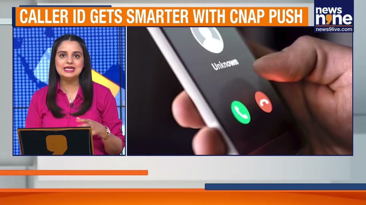 Now You&rsquo;ll See Caller Names on Every Call | India&rsquo;s New CNAP System Explained | News9